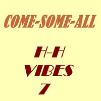 October in the Heart Ii - Come-Some-All