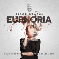 Euphoria - Tibor Dragan & Shade Audio