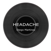 Headache - Diego Martínez & Martinez
