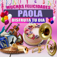 Felicidades a Paola  (Hombre) - Margarita Musical