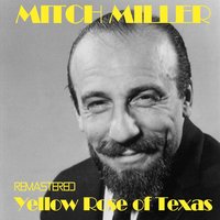 The Yellow Rose of Texas - Mitch Miller