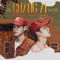 Chẳng Ai Yêu Mãi Một Người (Lofi Ver.) - NB3 Hoài Bảo & Freak D