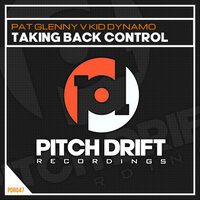 Taking Back Control - Pat Glenny & Kid Dynamo