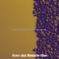 Stylish Music for French Restaurants - Gypsy Jazz Manouche Vibes
