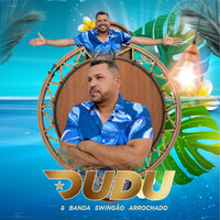 Eu Gosto Assim - Dudu E Swingão Arrochado