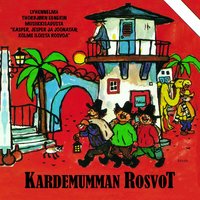 Rosvonpyyntilaulu - Vesa-Matti Loiri & HArri Saksala & Matti Kontio