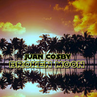 Broken Moon - Juan Cosby & Eugenius