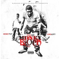 My Money - Shad Gee & Yung Lott & Money Tut