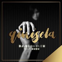 Qinisela - DJ VdoubleU & Dudu