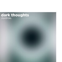Dark Thoughts - Andros