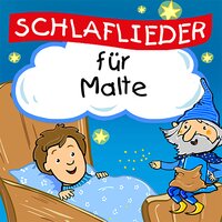 Schlaflied für Malte - Schlaflied für dich & Simone Sommerland