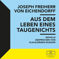 Aus dem Leben eines Taugenichts - Teil 52 - Joseph Von Eichendorff & Klausjürgen Wussow & Joseph Freiherr von Eichendorff