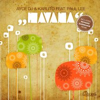 Havana - Ayce Dj & KARLITO & Paul Lee