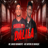 Dalila - Mc Junior Novamente & Bayern de Munique
