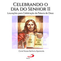 Bendizemos, Ó Pai, Vosso Nome - Coral Nossa Senhora Aparecida