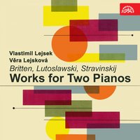 Concerto for 2 Pianos: III. Quattro variazioni - Vlastimil Lejsek & Vera Lejskova & Vera Lejskova, Vlastimil Lejsek & Игорь Фёдорович Стравинский