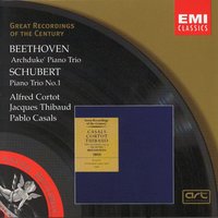 Piano Trio in B flat major, Op. 97 "Archduke": Andante cantabile - Alfred Cortot & Jacques Thibaud & Pablo Casals & Ludwig van Beethoven