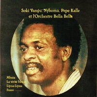 Nakweyi ndeke - Soki Vangu & Nyboma & Pepe Kalle & Orchestre Bella Bella