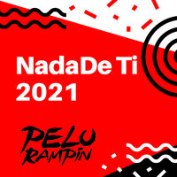 Nada de Ti - Pelu Rampin