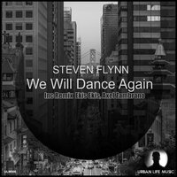 We Will Dance Again - Steven Flynn & Ekis Ekis