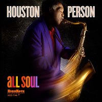 Please Send Me Someone to Love - Houston Person