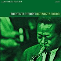 I Should Care - Charlie Rouse
