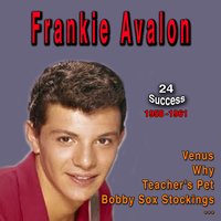 Don't Stop Now - Frankie Avalon