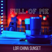 Don't Stop The Feeling - Lofi China Sunset