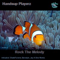 Rock The Melody Jay K One Remix Edit - Handsup Playerz