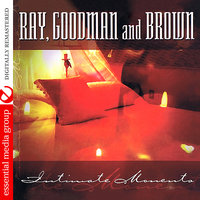 Any Kind Of Love - Ray, Goodman & Brown