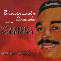 Pecaste De Infiel - La Sonora Matancera & Bienvenido Granda