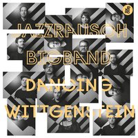 I Want to Be a Banana - Jazzrausch Bigband & Slatec