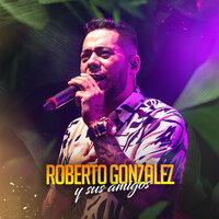 Sabes - Roberto González & Super Combo Los Tropicales