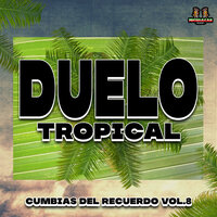 Capullito De Rosa - Cumbias De Antaño & Duelo tropical