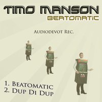 Beatomatic - Timo Manson