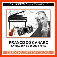 Milonga de Antaño - Francisco Canaro