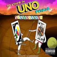 No Kings In Uno - Fynale