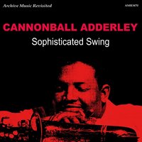 Miss Jackie's Delight - Cannonball Adderley
