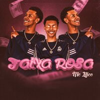 Faixa Rosa - Mc Lilico