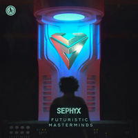 Futuristic Masterminds - Sephyx