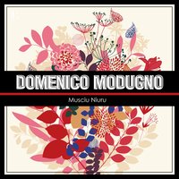 Sole, sole, sole ('e vene 'o sole) - Domenico Modugno