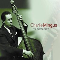 Body And Soul - Charles Mingus