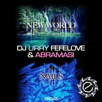 New World - DJ Urry Fefelove & Abramasi