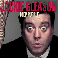 The Thrill is Gone - Jackie Gleason
