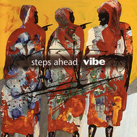 Buzz - Steps Ahead & Donny McCaslin & Victor Bailey & Mike Mainieri & Clarence Penn & Aaron Heick