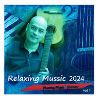 Relaxing Guitar Music 9 - Phương Phạm Guitarist