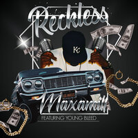 Reckless - Maxamill & Young Bleed
