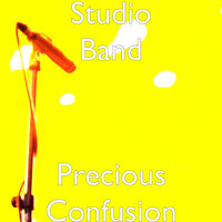Precious Confusion - Studio Band