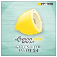 Your Life - Ernest Oh