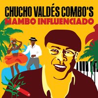 Guasabeando Voy - Chucho Valdés